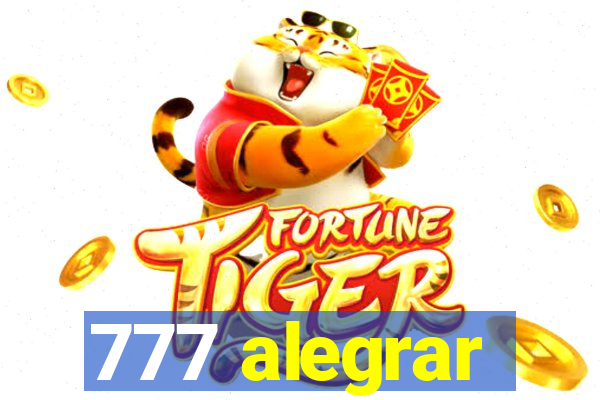 777 alegrar